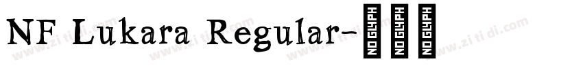 NF Lukara Regular字体转换 NF Lukara Regular字体转换